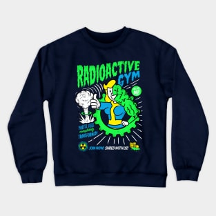 Radioactive Gym Crewneck Sweatshirt